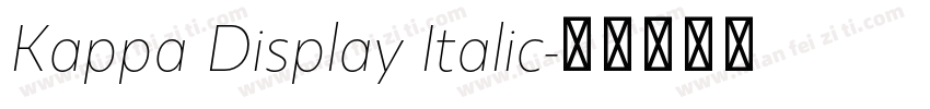Kappa Display Italic字体转换